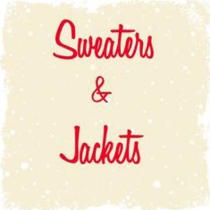 Sweaters and Jackets!!